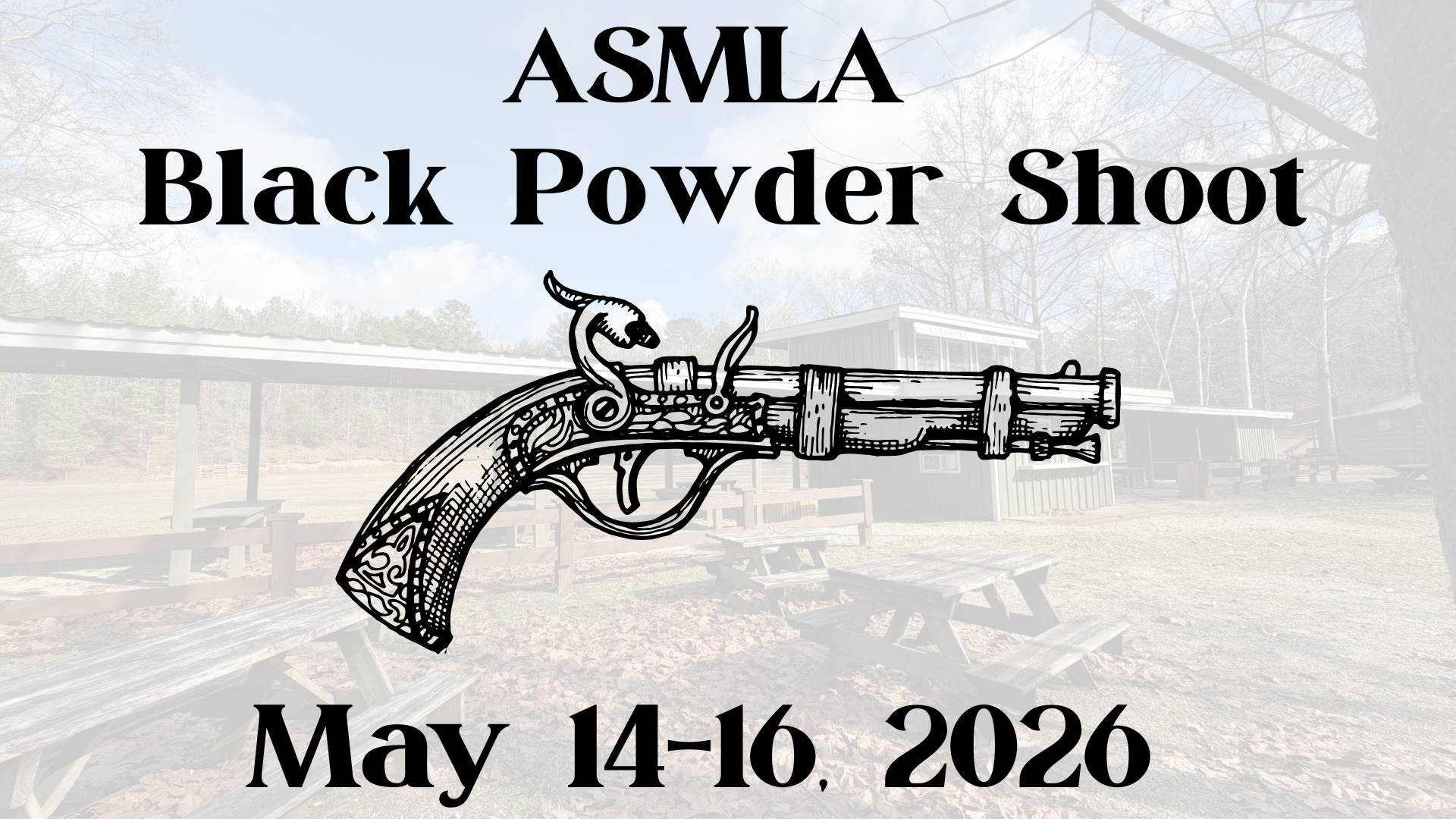 ASMLA Black Powder Shoot May 14-16 2026 at Brierfield State Park