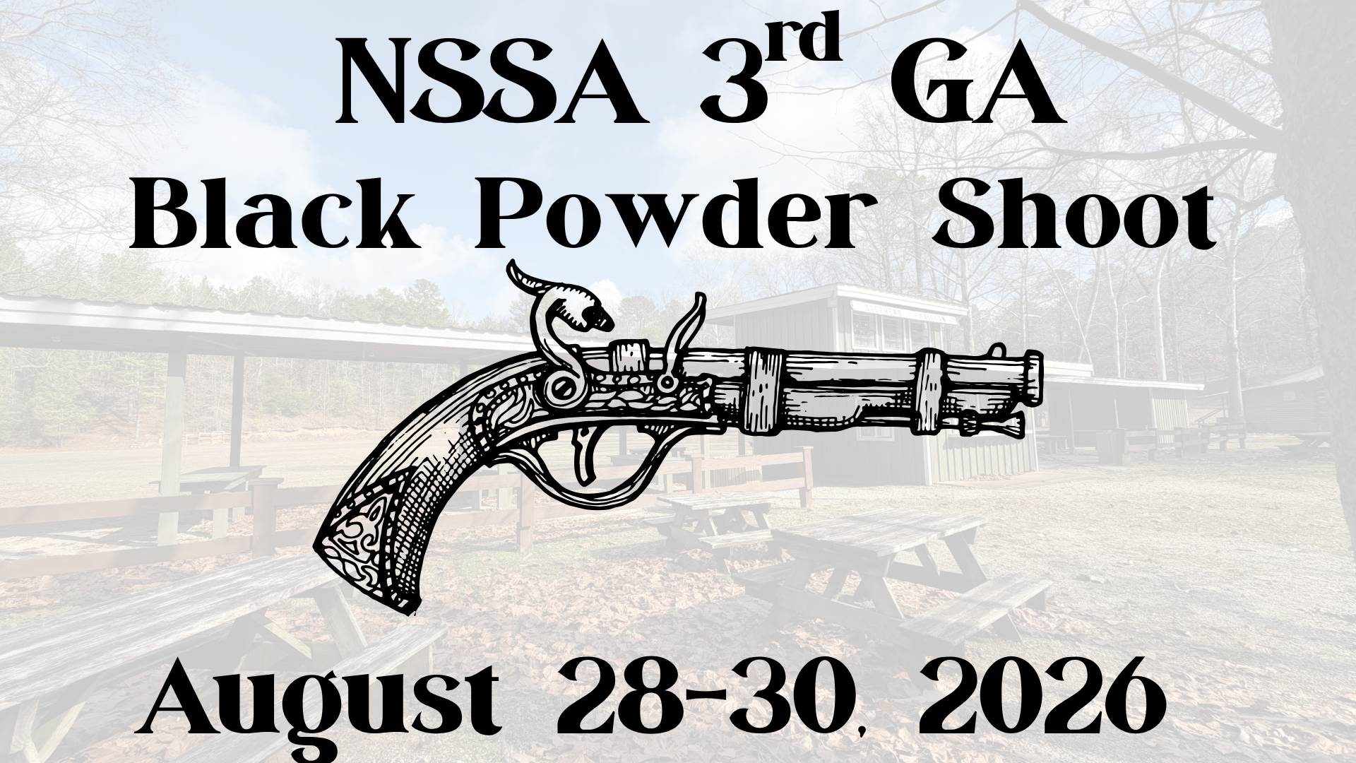 NSSA 3rd GA Black Powder Shoot Aug 28-30 2026